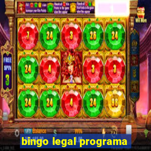 bingo legal programa